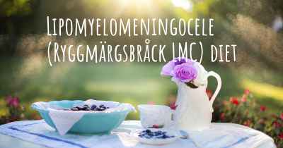 Lipomyelomeningocele (Ryggmärgsbråck LMC) diet