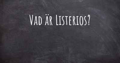 Vad är Listerios?