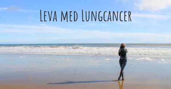 Leva med Lungcancer