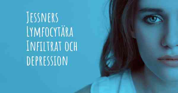 Jessners Lymfocytära Infiltrat och depression