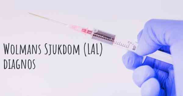 Wolmans Sjukdom (LAL) diagnos