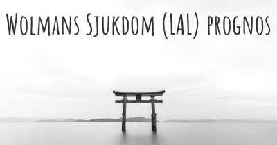 Wolmans Sjukdom (LAL) prognos