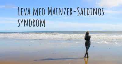 Leva med Mainzer-Saldinos syndrom