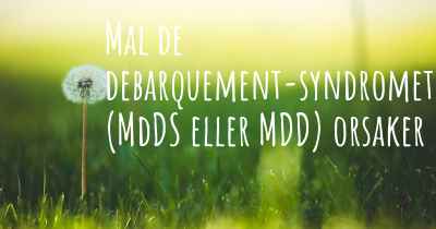 Mal de debarquement-syndromet (MdDS eller MDD) orsaker