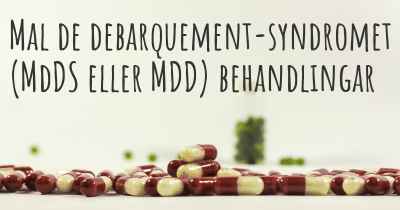 Mal de debarquement-syndromet (MdDS eller MDD) behandlingar
