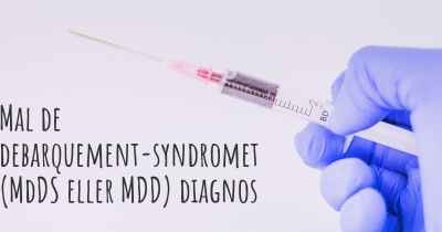 Mal de debarquement-syndromet (MdDS eller MDD) diagnos