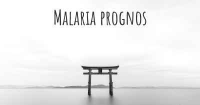 Malaria prognos