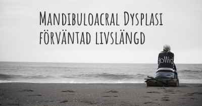 Mandibuloacral Dysplasi förväntad livslängd