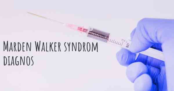 Marden Walker syndrom diagnos