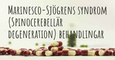 Marinesco-Sjögrens syndrom (Spinocerebellär degeneration) behandlingar