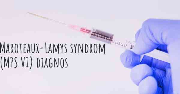 Maroteaux-Lamys syndrom (MPS VI) diagnos