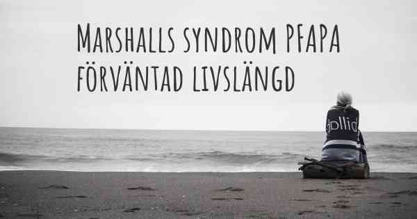 Marshalls syndrom PFAPA förväntad livslängd