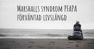 Marshalls syndrom PFAPA förväntad livslängd