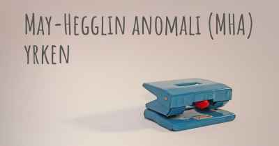 May-Hegglin anomali (MHA) yrken