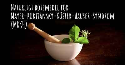 Naturligt botemedel för Mayer-Rokitansky-Küster-Hauser-syndrom (MRKH)