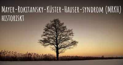 Mayer-Rokitansky-Küster-Hauser-syndrom (MRKH) historiskt