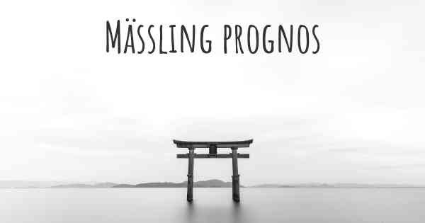 Mässling prognos