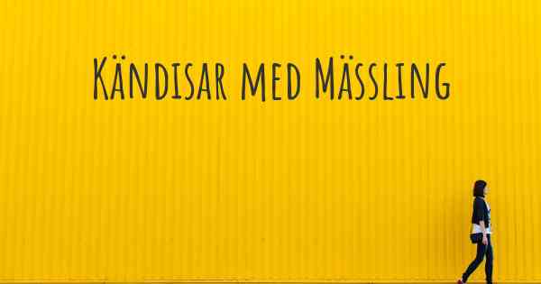 Kändisar med Mässling