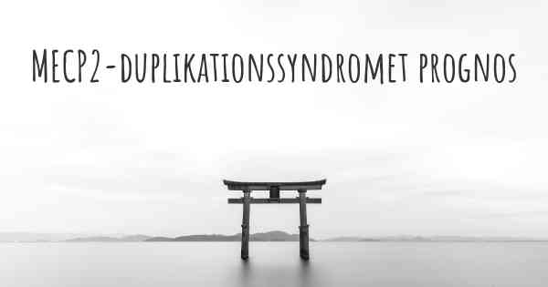 MECP2-duplikationssyndromet prognos