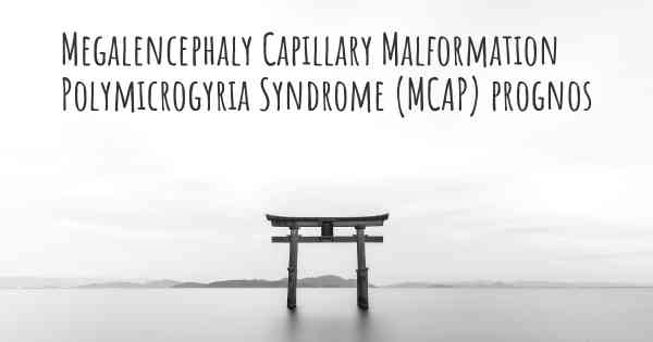 Megalencephaly Capillary Malformation Polymicrogyria Syndrome (MCAP) prognos