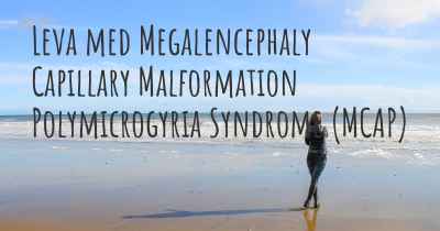 Leva med Megalencephaly Capillary Malformation Polymicrogyria Syndrome (MCAP)