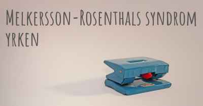 Melkersson-Rosenthals syndrom yrken