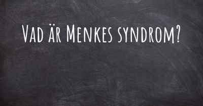 Vad är Menkes syndrom?