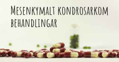 Mesenkymalt kondrosarkom behandlingar