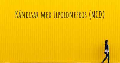 Kändisar med Lipoidnefros (MCD)