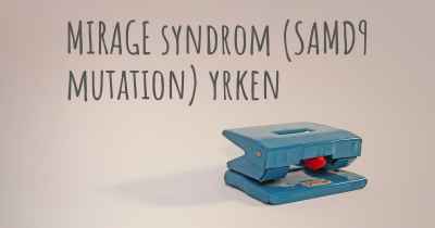 MIRAGE syndrom (SAMD9 mutation) yrken