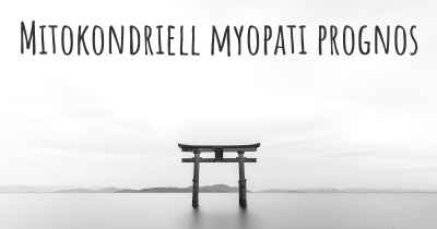 Mitokondriell myopati prognos