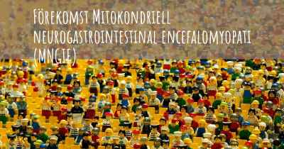 Förekomst Mitokondriell neurogastrointestinal encefalomyopati (MNGIE)