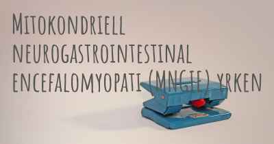 Mitokondriell neurogastrointestinal encefalomyopati (MNGIE) yrken