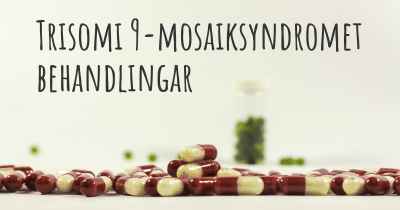 Trisomi 9-mosaiksyndromet behandlingar