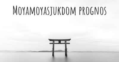 Moyamoyasjukdom prognos