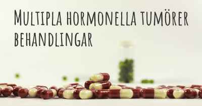 Multipla hormonella tumörer behandlingar