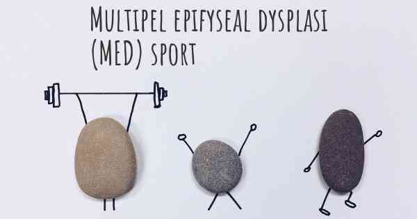 Multipel epifyseal dysplasi (MED) sport