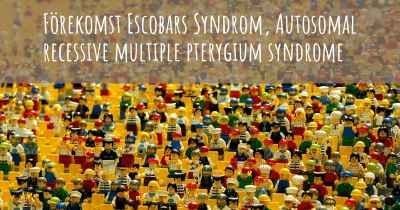 Förekomst Escobars Syndrom, Autosomal recessive multiple pterygium syndrome