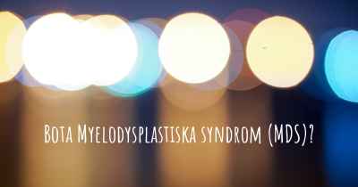 Bota Myelodysplastiska syndrom (MDS)?