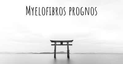 Myelofibros prognos