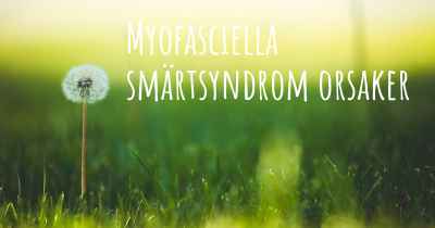 Myofasciella smärtsyndrom orsaker