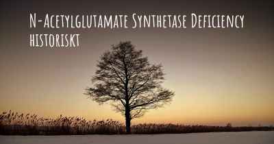 N-Acetylglutamate Synthetase Deficiency historiskt