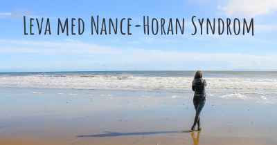 Leva med Nance-Horan Syndrom