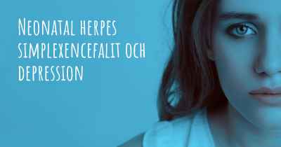 Neonatal herpes simplexencefalit och depression