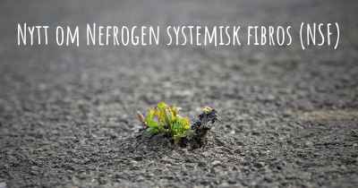 Nytt om Nefrogen systemisk fibros (NSF)
