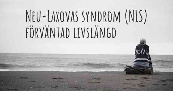 Neu-Laxovas syndrom (NLS) förväntad livslängd