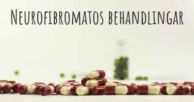 Neurofibromatos behandlingar