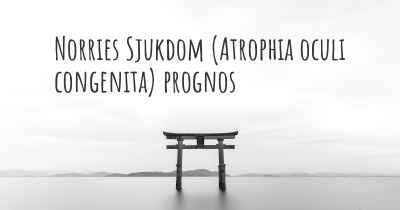 Norries Sjukdom (Atrophia oculi congenita) prognos