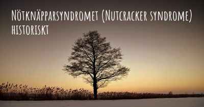 Nötknäpparsyndromet (Nutcracker syndrome) historiskt