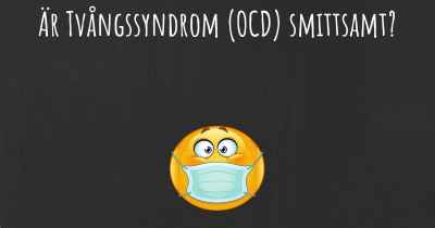 Är Tvångssyndrom (OCD) smittsamt?